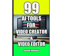 99 AI TOOLS FOR FOR VIDEO CREATOR & VIDEO EDITOR