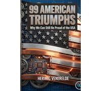 99 American Triumphs: Why we can still be proud of the USA