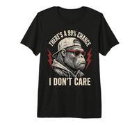 99% Chance I Don't Care Sarcastic Monkey Gorilla Streetwear T-Shirt Haut de Gamme