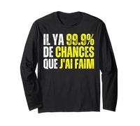 99% Chance I'm Hungry - 99% De Chances Que J'Ai Faim Manche Longue