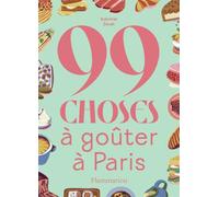 99 choses à goûter à Paris