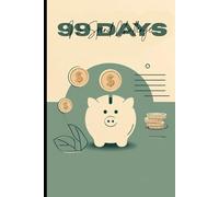 99 Days of No Spend Challenge: A Simple Lined Notebook to Help You Save Money & Build Better Habits