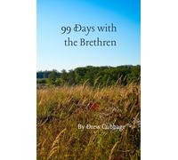 99 Days with the Brethren