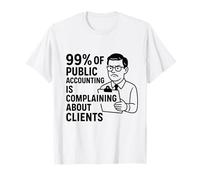 99 % des comptes publics se plaignent d'un CPA drôle T-Shirt