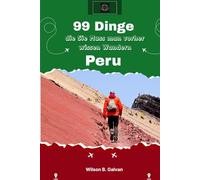 99 Dinge Die Sie muss man vorher wissen Wandern Peru (2026): Der ultimative Leitfaden zur Akklimatisierung, Höhenkrankheit und dem Inka-Pfad