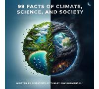 99 Facts of Climate, Science, and Society