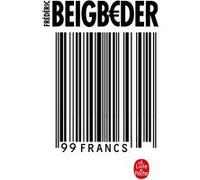 99 francs Frédéric Beigbeder (Auteur)