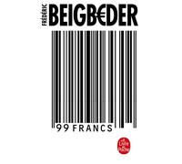 99 francs - Frédéric Beigbeder - Lgf - Poche - Roman