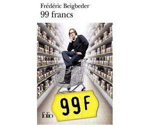99 Francs (French Edition) (Folio) by Frede Beigbeder (2004) Mass Market Paperback