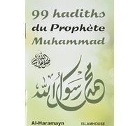 99 Hadiths du Prophète Muhammad (Saw)