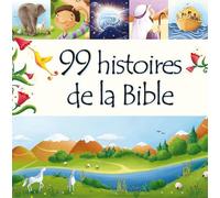 99 Histoires De La Bible