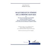 99 lettres d'un témoin de la Fronde (1649-1653)