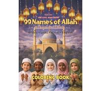 99 Names of Allah Coloring Book: Color and Learn the 99 Divine Names of Allah