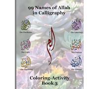99 Names of Allah: In Calligraphy