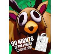 99 Nights in the Forest Coloring Book: JUMBO Colouring Pages Of Characters The Deer, The Owl, The Ram - A Survival Adventure Scenes for Teens and Kids Ages 4-8 8-12