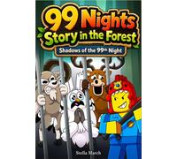 99 Nights Story in the Forest: Shadows of the 99th Night