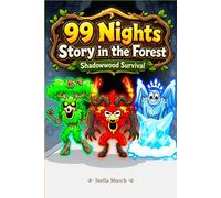 99 Nights Story in the Forest: Shadowwood Survival