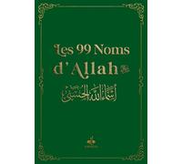 Les 99 plus beaux noms d'Allah