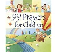99 Prayers for Children by Juliet David Juliet David (Auteur)