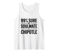 99% sont sûrs Que Mon âme sœur est Chipotle Funny Foodie Débardeur