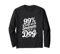 99% sûr Que Mon âme sœur est Un Chien Manche Longue