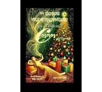 99 Técnicas de Viaje Astral Navideño: Date una Vuelta por el Cosmos esta Navidad