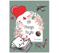 99 Things to do bucket-list for couples: 99 Things to do bucket-list for couples