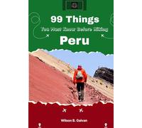 99 Things You Must Know Before Hiking Peru (2026): The Definitive Guide to Acclimatization Altitude Sickness and the Inca Trail