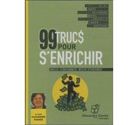 99 Trucs Pour S'enrichir - Mieux Consommer, Mieux Épargner (1cd Audio Mp3)