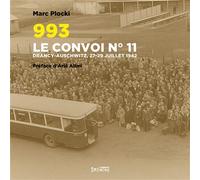 993. Le convoi n°11 Drancy-Auschwitz, 27-29 juillet 1942 - Marc Plocki - Syllepse Eds - broché - Essai