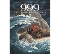 999, A l'aube de rien du tout - Tome 02 Claude Daubercies (Idée originale), Denis-Pierre Filippi (Auteur), Marco Bianchini (Dessinateur)
