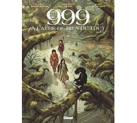 999, A l'aube de rien du tout - Tome 01
