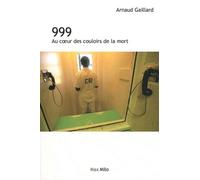 999 - Au Coeur Des Couloirs De La Mort