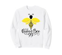 99e Anniversaire La Reine des Abeilles est Un Bourdon de 99 Ans Sweatshirt