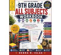 9th Grade All Subjects Workbook: Comprehensive Practice in Algebra, English Language Arts, Reading, Writing, Biology, World History, and Critical Thinking with Complete Answer Key