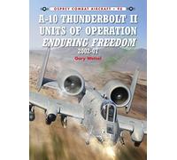A-10 Thunderbolt II Units of Operation Enduring Freedom 2002-07-