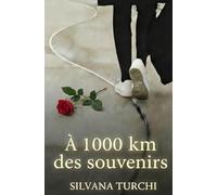 À 1000 km des souvenirs
