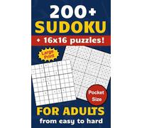 A 200+ Sudoku Book for Adults: Easy to Hard Levels, 9x9 & 16x16 Puzzles, Large Print, Pocket-Sized for Travel
