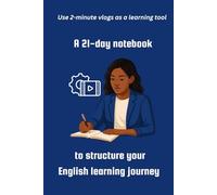 A 21-day notebook: to structure your English learning journey