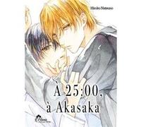 À 25 h, à Akasaka - Tome 01 Hiroko Natsuno (Auteur), Hiroko Natsuno (Illustration), Hiroko Natsuno (Scénario)