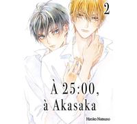 À 25 h, à Akasaka - Tome 02 - Hiroko Natsuno - Boy's Love - broché - Manga