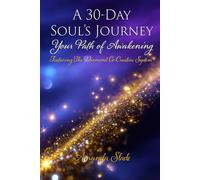 A 30-Day Soul's Journey: Your Path of Awakening