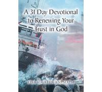 A 31 Day Devotional to Renewing Your Trust in God