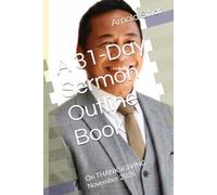 A 31-Day Sermon Outline Book: On THANKSGIVING: November 2026
