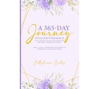 A 365-Day Journey Into God's Presence Daily Divine Encounters Through His Word - Morning & Night: April - June: A Three-Month Journey of Morning & Night Devotions