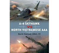 A-4 Skyhawk vs North Vietnamese AAA: North Vietnam 1964-72