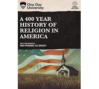 A 400 Year History of Religion in America