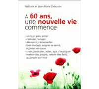 À 60 ans, une nouvelle vie commence