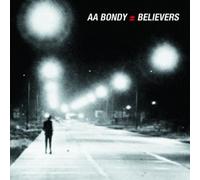 A.A. Bondy Believers (Vinyl) 12" Album