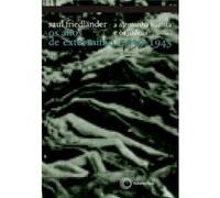 A Alemanha Nazista E Os Judeus - Volume Ii Saul Friedländer (Auteur)